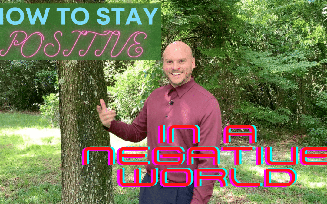 How to Stay Positive